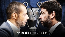 Sport inside - Der Podcast: Super League, Champions League & das House of Cards des Fußballs